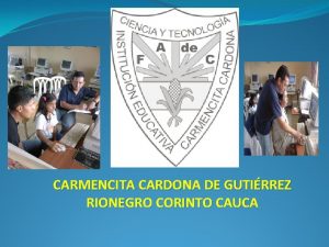 CARMENCITA CARDONA DE GUTIRREZ RIONEGRO CORINTO CAUCA PLAN