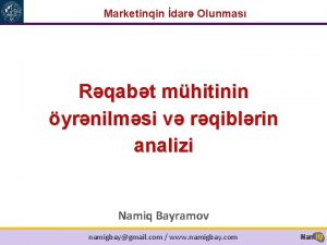 Marketinqin dar Olunmas Rqabt mhitinin yrnilmsi v rqiblrin