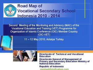 Road Map of Vocational Secondary School Indonesia 2010