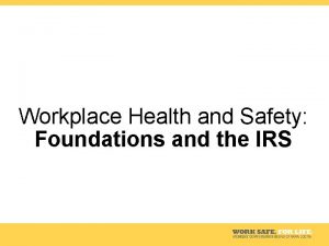 Health and safety irs