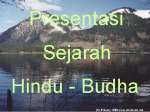 Presentasi Sejarah Hindu Budha 1 2 3 4