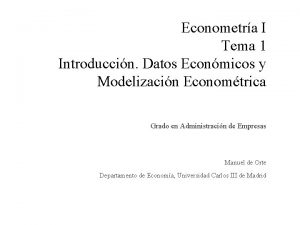 Econometra I Tema 1 Introduccin Datos Econmicos y