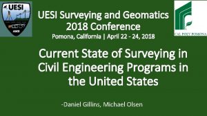 UESI Surveying and Geomatics 2018 Conference Pomona California