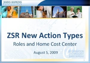 ZSR New Action Types Roles and Home Cost