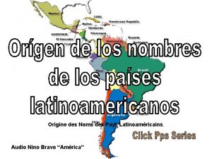 Origine des Noms des Pays Latinoamricains Audio Nino