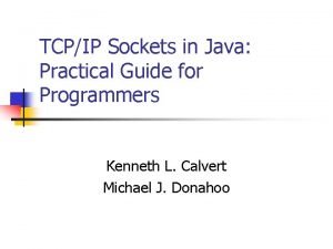 Tcp/ip sockets in java: practical guide for programmers