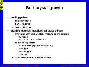 Bulk crystal growth melting points silicon 1420 C