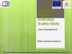 Extern a intern evalvcia kvality koly Jana Handzelov