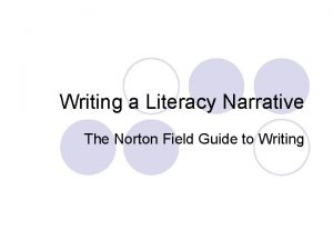 Norton field guide to writing literacy narrative Norton field guide to writing literacy narrative