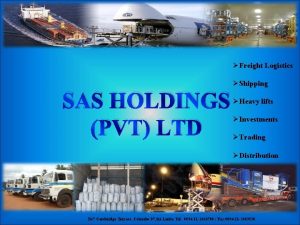 Freight Logistics Shipping SAS HOLDINGS PVT LTD Heavy