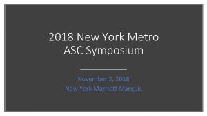 Ny metro asc symposium new york
