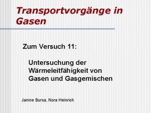 Transportvorgnge in Gasen Zum Versuch 11 Untersuchung der