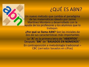 QU ES ABN Un nuevo mtodo que cambia