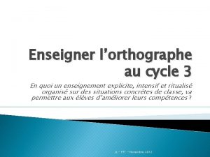 Enseigner lorthographe au cycle 3 En quoi un