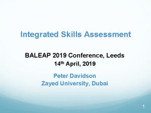 Integrated Skills Assessment BALEAP 2019 Conference Leeds 14
