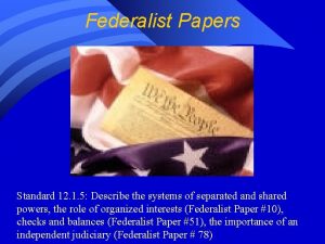 Federalist Papers Standard 12 1 5 Describe the