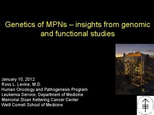 Genetics of MPNs insights from genomic and functional