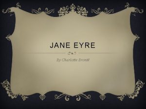 Jane eyre characterization