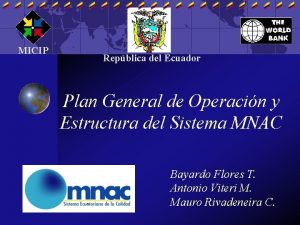 MICIP Repblica del Ecuador Plan General de Operacin
