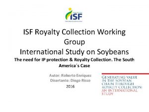 ISF Royalty Collection Working Group International Study on