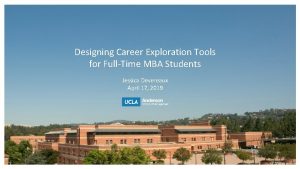Designing Career Exploration Tools for FullTime MBA Students
