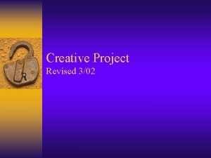 Creative Project Revised 302 Creative Project Examples Creative