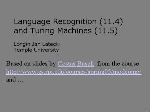 Language Recognition 11 4 and Turing Machines 11