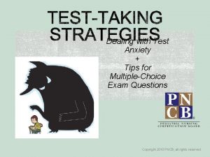 Dealing with Test Anxiety Tips for MultipleChoice Exam