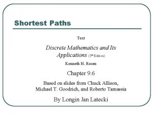 Shortest Paths Text Discrete Mathematics and Its Applications Shortest Paths Text Discrete Mathematics and Its Applications