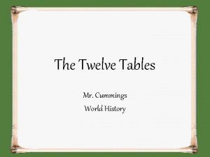 Twelve tables