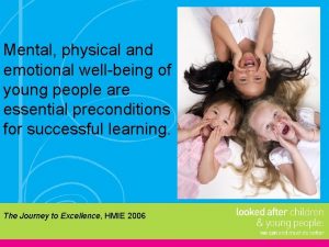 Emotional Health and Wellbeing Children and Young People