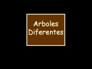 Arboles Diferentes Educad a los nios y no