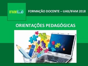 FORMAO DOCENTE UABIFAM 2018 ORIENTAES PEDAGGICAS https www