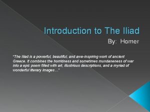 The iliad introduction summary
