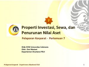 7 Properti Investasi Sewa dan Penurunan Nilai Aset