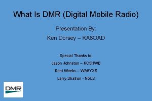 What is dmr