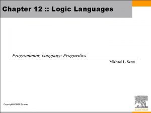 Chapter 12 Logic Languages Programming Language Pragmatics Michael