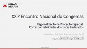 XXI Encontro Nacional do Congemas Regionalizao da Proteo