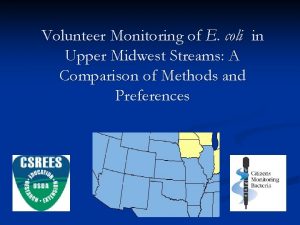 Volunteer Monitoring of E coli in Upper Midwest