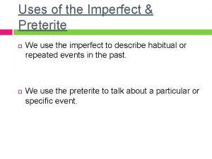 Imperfect vs preterite examples