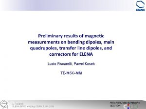 Preliminary results of magnetic measurements on bending dipoles