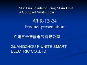 SF 6 Gas Insulated Ring Main Unit Compact