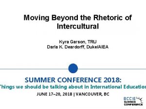 Moving Beyond the Rhetoric of Intercultural Kyra Garson