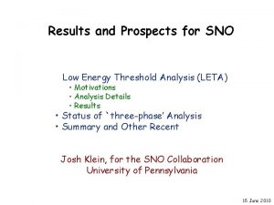 Results and Prospects for SNO Low Energy Threshold