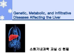 Infiltrative liver disease