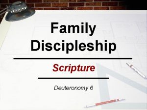 Family Discipleship Scripture Deuteronomy 6 88 of evangelical
