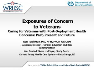 Exposures of Concern to Veterans Caring for Veterans