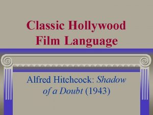 Classic Hollywood Film Language Alfred Hitchcock Shadow of