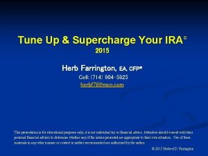 Tune Up Supercharge Your IRA 2015 Herb Farrington