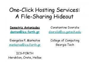 OneClick Hosting Services A FileSharing Hideout Demetris Antoniades